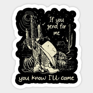 If You Send For Me, You Know I'll Come Cactus Cowgirl Boot Sticker